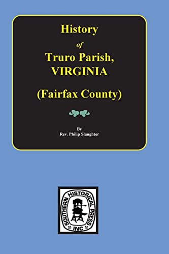 9780893088620: (fairfax County) the History of Truro Parish in Virginia.