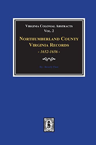9780893089429: Northumberland County, Virginia Records, 1652-1656. (Vol. #2)