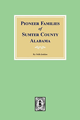 Imagen de archivo de Pioneer Families of Sumter County, Alabama. a la venta por Lucky's Textbooks