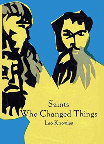 Beispielbild fr Saints Who Changed Things zum Verkauf von Wonder Book