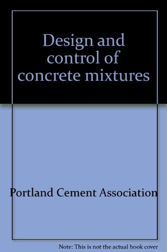 9780893120238: Design and control of concrete mixtures