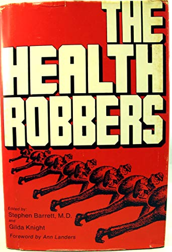 Imagen de archivo de THE HEALTH ROBBERS a la venta por Neil Shillington: Bookdealer/Booksearch