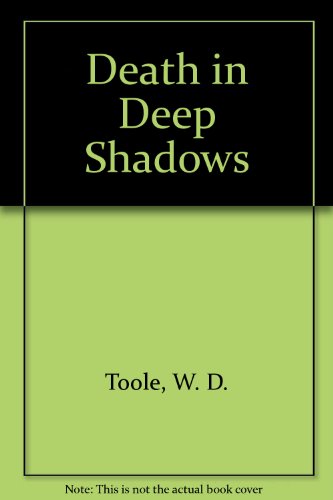 Death in Deep Shadows