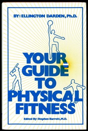 Your Guide to Physical Fitness (People's Health Library) (9780893130589) by Ellington Darden