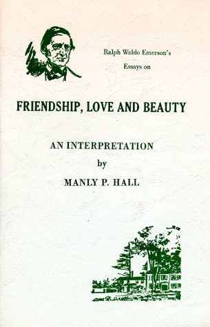 9780893143015: Friendship, Love and Beauty