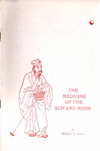 Medicine of the Sun and Moon (9780893143329) by Hall, Manly P.