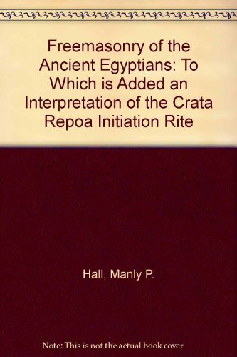 9780893144067: Freemasonry of the Ancient Egyptians: To Which is Added an Interpretation of the Crata Repoa Initiation Rite