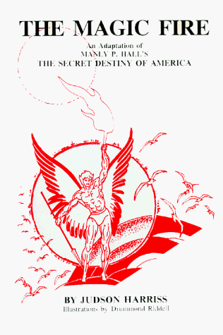 9780893144210: Magic Fire: An Adaptation of Manly Palmer Hall's Book, the Secret Destiny of America