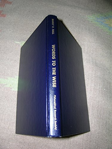 Words to the Wise - A Practical Guide to the Esoteric Sciences (9780893145286) by Hall, Manly P