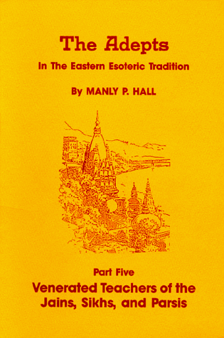 9780893145453: Venerated Teachers of the Jains, Sikhs and Parsis (Adepts in the Eastern Esoteric Tradition)