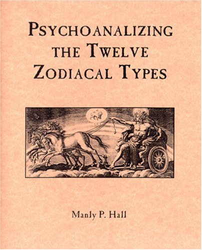 Stock image for Psychoanalyzing the Twelve Zodiacal Types for sale by Alplaus Books