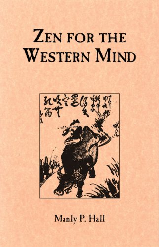 Zen for the Western Mind: A Practical Introduction (9780893148713) by Manly P. Hall