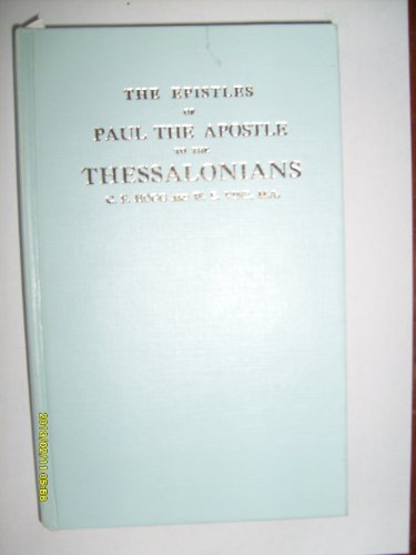 The Epistles of Paul the apostle to the Thessalonians (9780893150419) by C. F Hogg