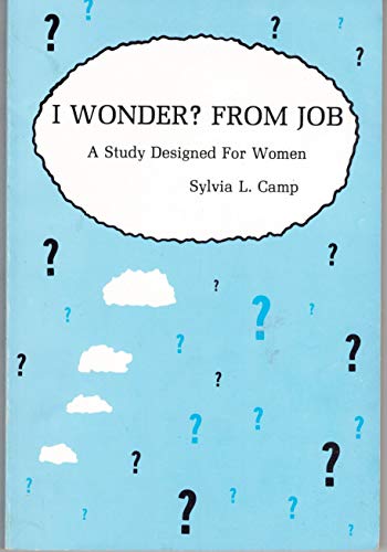 Imagen de archivo de I wonder? from Job: A study designed for women a la venta por Blindpig Books
