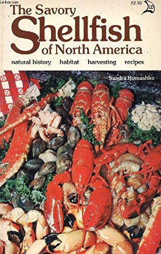 Stock image for The Savory Shellfish of North America for sale by ThriftBooks-Atlanta