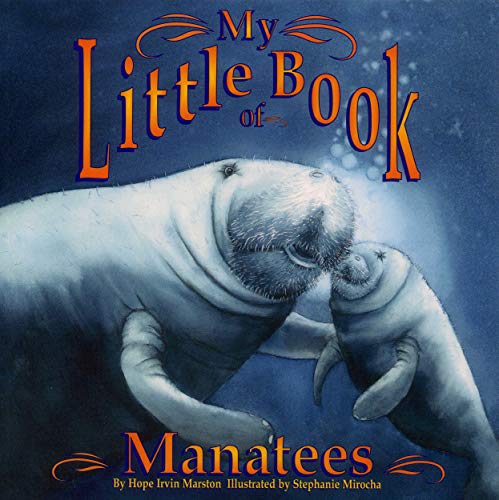 Stock image for My Little Book of Manatees for sale by Wonder Book