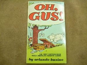 Imagen de archivo de Oh Gus: Dog Cartoons a la venta por ThriftBooks-Atlanta