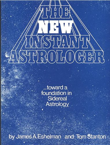 The New Instant Astrologer, Toward a Foundation in Sidereal Astrology