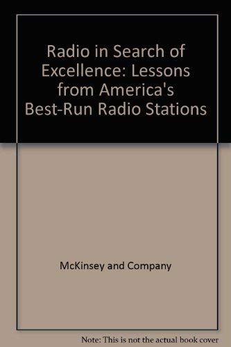 Imagen de archivo de Radio in Search of Excellence: Lessons from America's Best-Run Radio Stations a la venta por Once Upon A Time Books