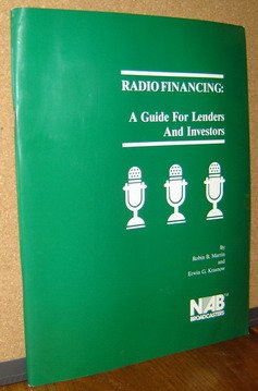 Radio Financing: A Guide to Lenders and Investors