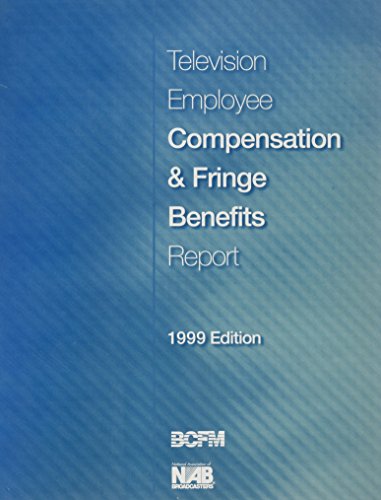 Imagen de archivo de NAB/BCFM Television Compensation and Fringe Benefits Report a la venta por Revaluation Books