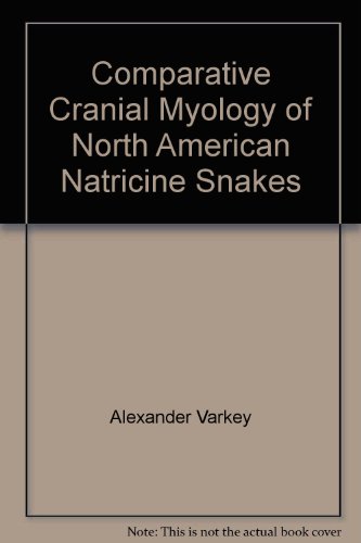 COMPARATIVE CRANIAL MYOLOGY OF NORTH AMERICAN NATRICINE SNAKES