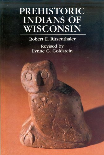 Imagen de archivo de Prehistoric Indians of Wisconsin a la venta por Chequamegon Books