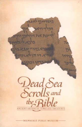 Beispielbild fr Dead Sea Scrolls and the Bible: Ancient Artifacts, Timeless Treasures zum Verkauf von HPB Inc.