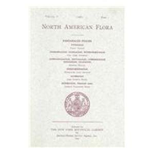 North American Flora, 1909 (17) (9780893271213) by Wilson, Percy; Rydberg, P. A.; Taylor, Norman; Britton, Nathaniel Lord; Small, J. K.; Nash, George Valentine