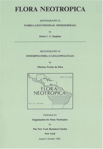 Parkia (Leguminoseae: Mimosoideae). + Dimorphandra (Caesalpiniaceae). Flora neotropica, Monograph no. 43/44. - Hopkins Helen C.; Freitas da Silva, Marlene