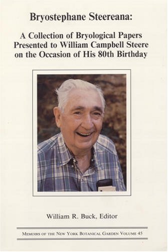 9780893273224: Bryostephane Steereana: A Collection of Bryological Papers Presented to William Campbell Steere on the Occasion of His 80th Birthday