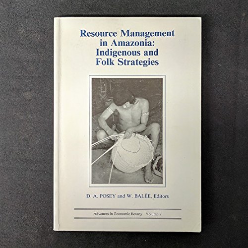 Stock image for Resource Management in Amazonia: Indigenous and Folk Strategies for sale by ThriftBooks-Dallas