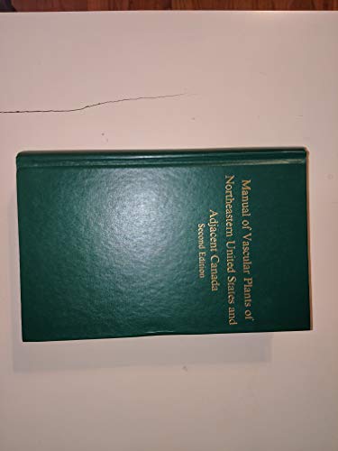 Manual of Vascular Plants of Northeastern United States and Adjacent Canada - Gleason, Henry A.