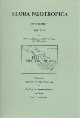 Rollinia. Flora Neotropica Monograph No. 57.