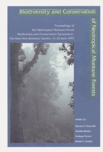 Imagen de archivo de Biodiversity and Conservation of Neotropical Montane Forests: Proceedings of the Neotropical Montane Forest Biodiversity and Conservation Symposium, the New York Botanical Garden, 21-26 June 1993 a la venta por N. Fagin Books