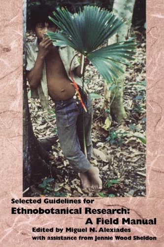 9780893274047: Selected Guidelines for Ethnobotanical Research: A Field Manual (Advances in Economic Botany)