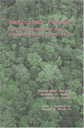 Beispielbild fr Medicinal Plants: Can Utilization and Conservation Coexist? (Advances in Economic Botany Vol. 12) zum Verkauf von Wonder Book
