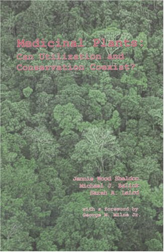 Imagen de archivo de Medicinal Plants: Can Utilization and Conservation Coexist? (Advances in Economic Botany Vol. 12) a la venta por Wonder Book