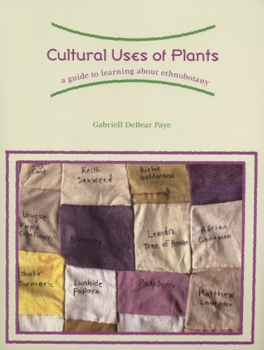 Stock image for Cultural Uses of Plants: A Guide to Learning about Ethnobotany for sale by SecondSale