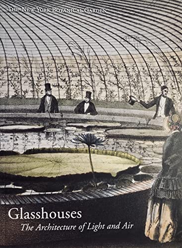 Stock image for Glasshouses: The Architecture of Light And Air: An Exhibition [Catalogue] for sale by Katsumi-san Co.