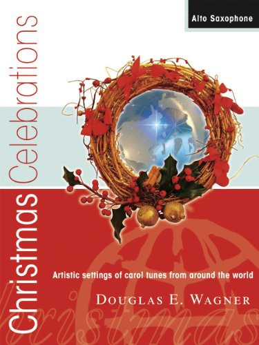 Beispielbild fr Christmas Celebrations - Alto Saxophone: Artistic settings of carol tunes from around the world (Woodwind Solos & Collections, Alto Sax) zum Verkauf von Once Upon A Time Books