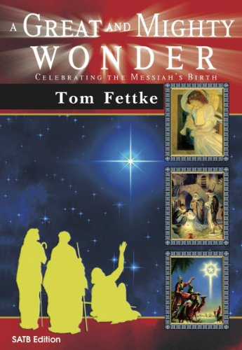 Stock image for A Great and Mighty Wonder: Celebrating the Messiah's Birth (Cantata/Sacred Musical, SATB, Piano) for sale by Archives Books inc.