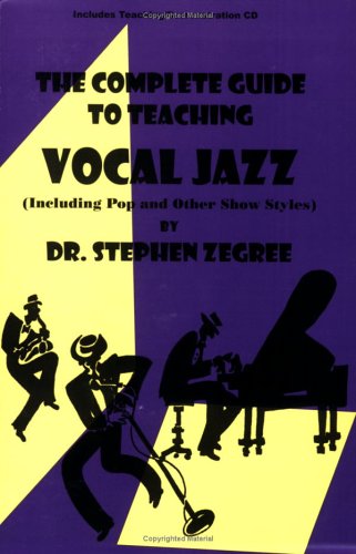 9780893281533: The Complete Guide to Teaching Vocal Jazz