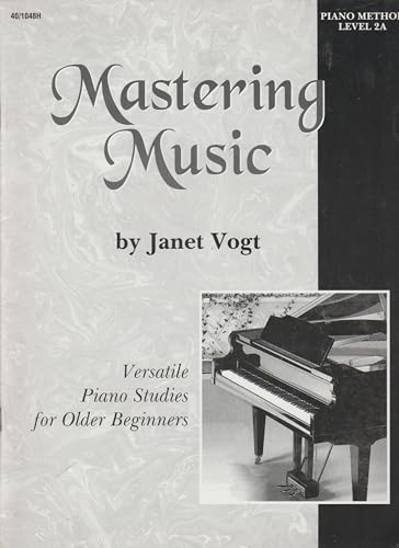 9780893281694: Mastering Music Theory Level 2A: Music Theory Workbook for Older Beginners (Piano Method) by Janet Vogt (2000) Paperback