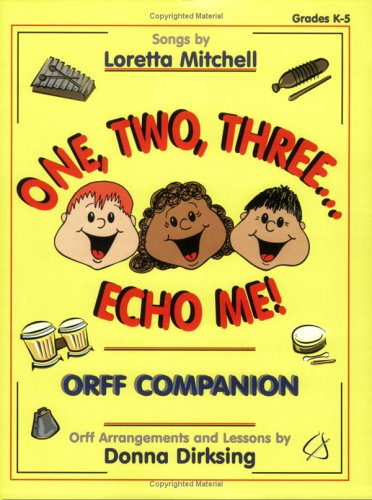Beispielbild fr One, Two, Three.Echo Me! - Orff Companion zum Verkauf von ThriftBooks-Atlanta