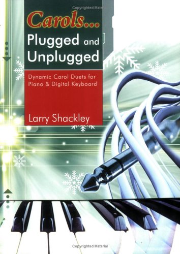 9780893282714: Carols... Plugged and Unplugged: Dynamic Carol Duets for Piano and Digital Keyboard