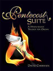 Stock image for Pentecost Suite: A Hymn-Based Trilogy for Organ for sale by GetitBooks