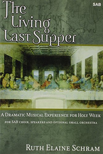 9780893285005: The Living Last Supper: A Dramatic Musical Experience for Holy Week