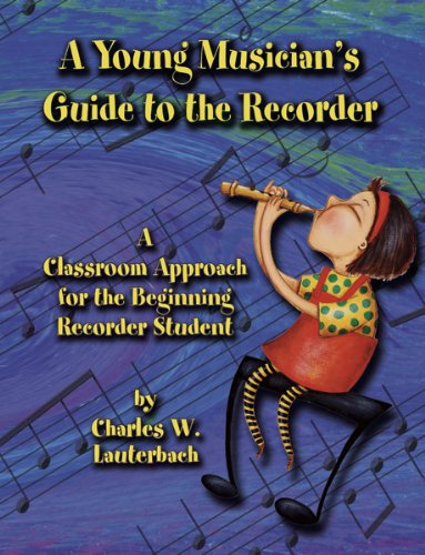 9780893286217: A Young Musician's Guide to the Recorder