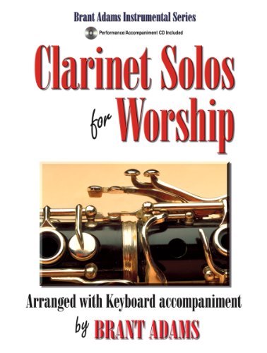 Imagen de archivo de Clarinet Solos for Worship: Arranged with Keyboard Accompaniment a la venta por GF Books, Inc.